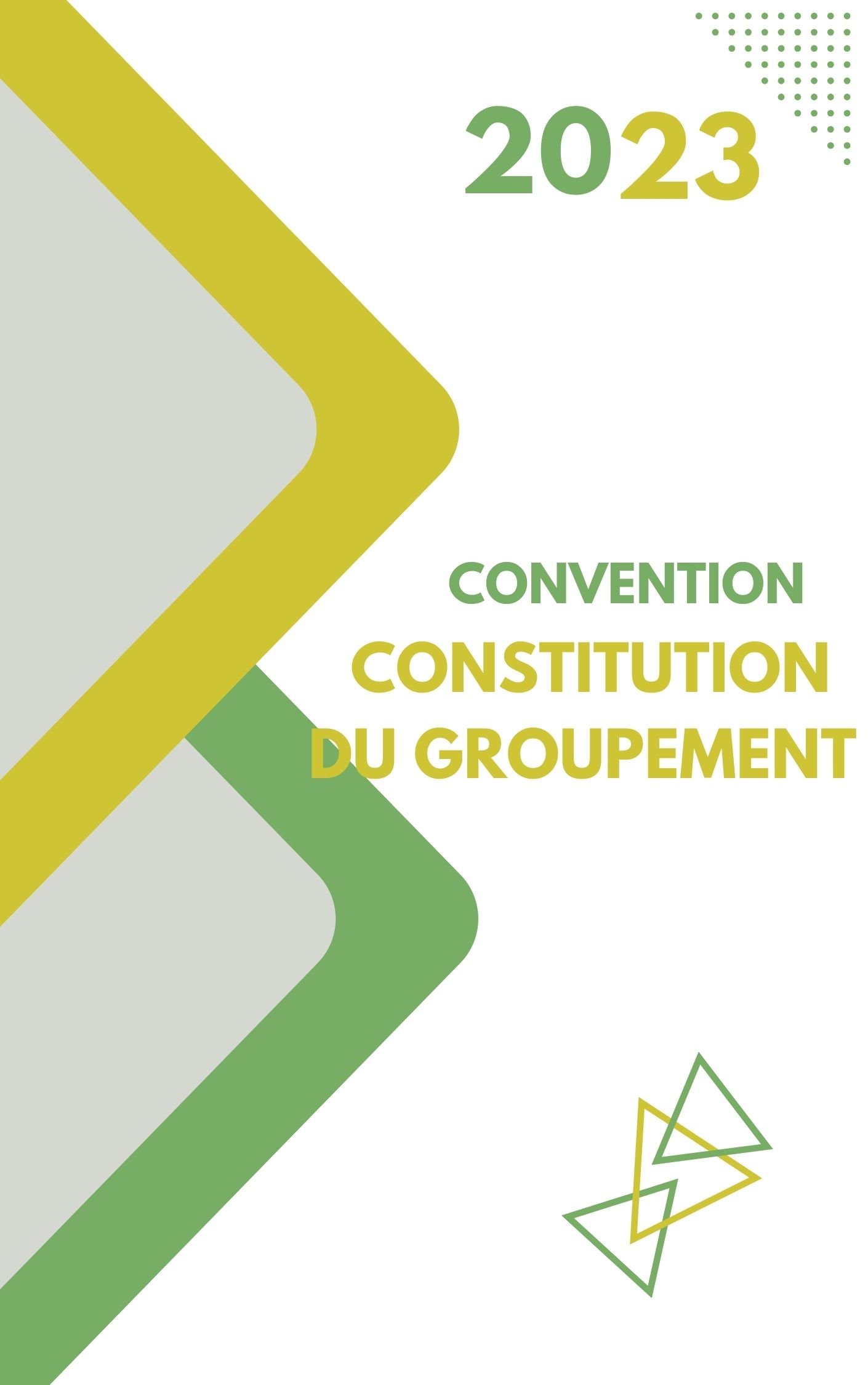 CONVENTION DE LA CONSTITUTION DU GROUPEMENT